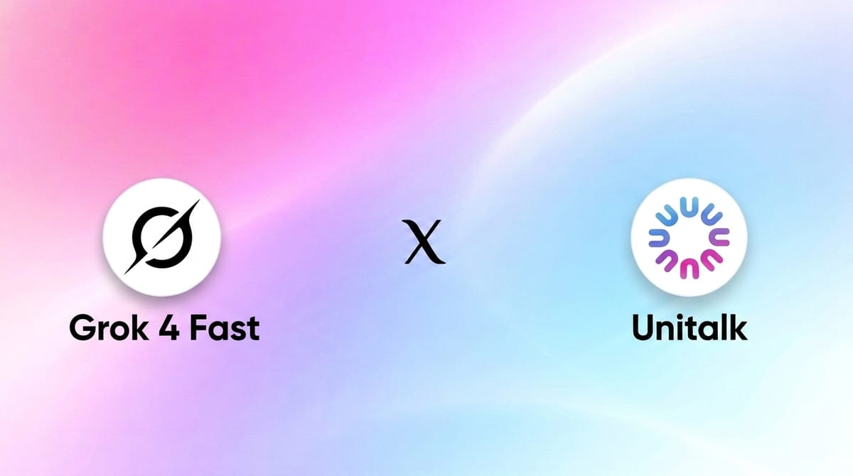 Grok-4 Fast est sur Unitalk